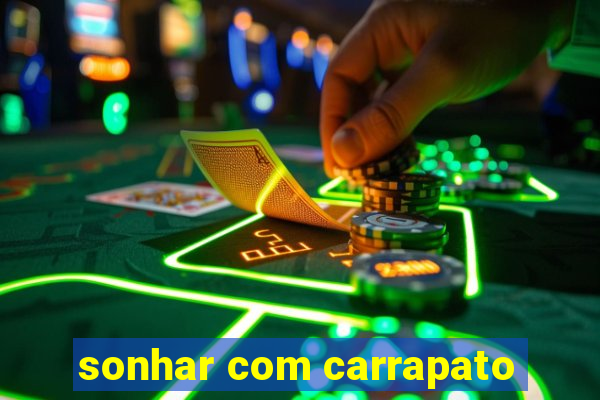 sonhar com carrapato